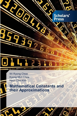 Mathematical Constants and their Approximations 6209200583 Book Cover