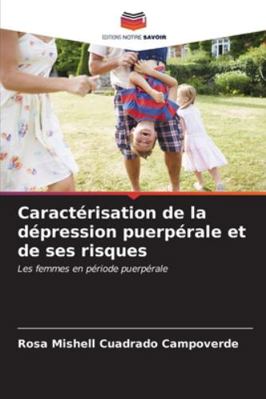 Caractérisation de la dépression puerpérale et ... [French] 6206998509 Book Cover