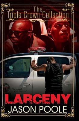 Larceny: Triple Crown Collection 1622869494 Book Cover