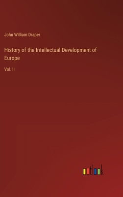 History of the Intellectual Development of Euro... 3368654845 Book Cover