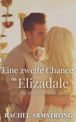 Eine zweite Chance in Elizadale: Die Shadow-Cre... [German] 1764300513 Book Cover