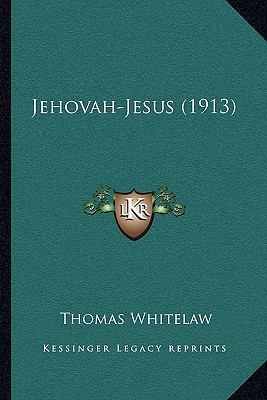 Jehovah-Jesus (1913) 1164008617 Book Cover