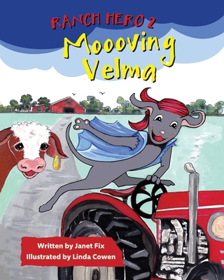Ranch Hero 2: Moooving Velma 1948225980 Book Cover