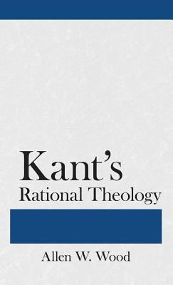 Kant's Rational Theology 0801412005 Book Cover