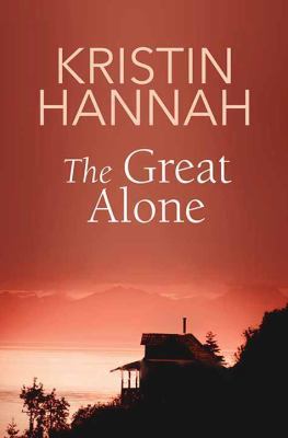 The Great Alone [Large Print] 1683247000 Book Cover