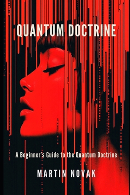 Quantum Doctrine: A Beginner's Guide B0DK5F1FQT Book Cover
