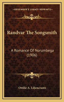 Randvar the Songsmith: A Romance of Norumbega (... 1164351583 Book Cover