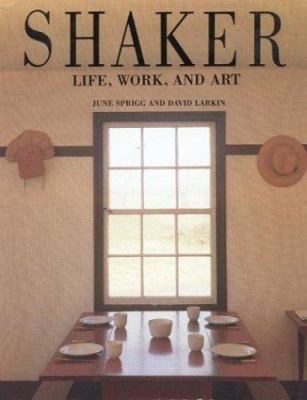 Shaker: Life, Work, and Art 039559927X Book Cover