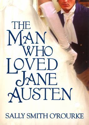 The Man Who Loved Jane Austen 0758210388 Book Cover