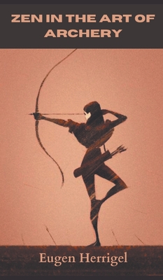Zen in the art of Archery 9356610800 Book Cover