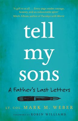 Tell My Sons. A Father's Last Letters 0857982141 Book Cover