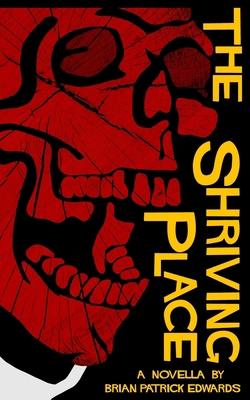 The Shriving Place 0578825236 Book Cover
