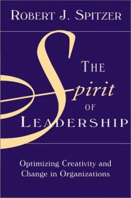 The Spirit of Leadership: Optimizing Creativity... 189000989X Book Cover