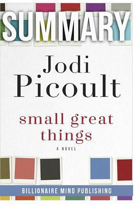 Summary: Small Great Things: A Novel by Jodi Picoult 1542812577 Book Cover