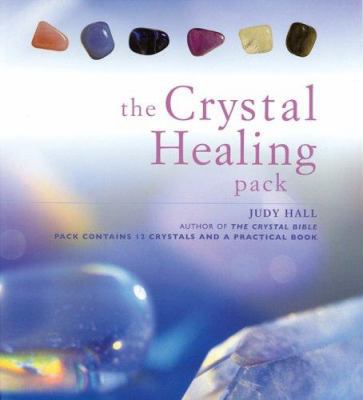 The Crystal Healing Pack 1592235123 Book Cover