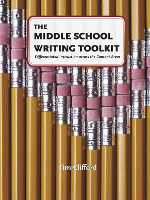 The Middle School Writing Toolkit: Differentiat... 0929895754 Book Cover