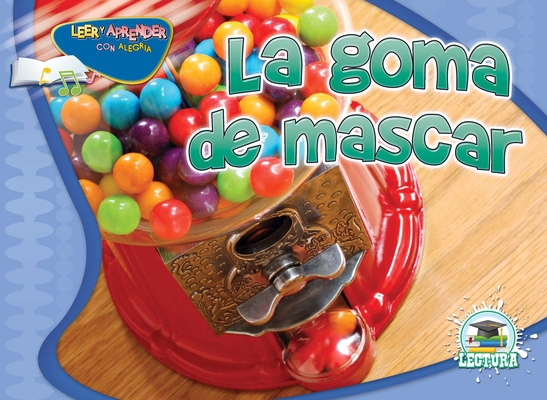 La Goma de Mascar: Gumball [Spanish] 1617416525 Book Cover