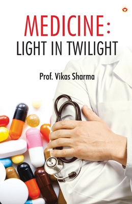 Medicine: Light in Twilight 9354868983 Book Cover