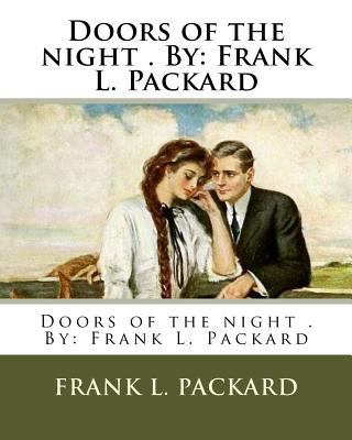 Doors of the night . By: Frank L. Packard 1974248437 Book Cover