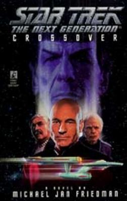 Star Trek: The Next Generation: Crossover 0671896768 Book Cover