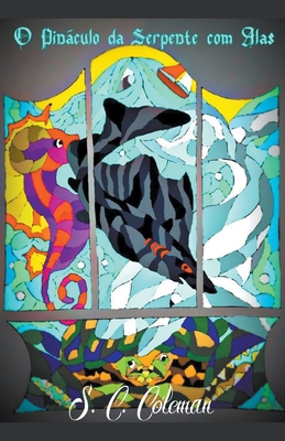 O Pináculo da Serpente com Alas [Portuguese] B0BV5CLS4B Book Cover