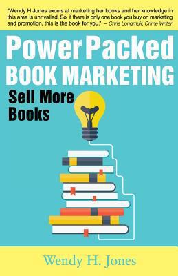 Power Packed Book Marketing: Sell More Books 099306776X Book Cover