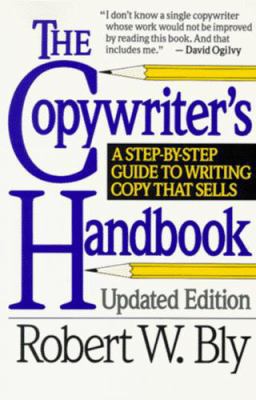 The Copywriter's Handbook: A Step-By-Step Guide... 0805011943 Book Cover