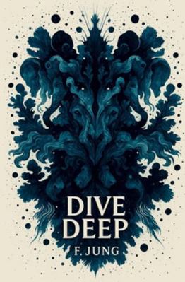 Dive Deep 8797667331 Book Cover