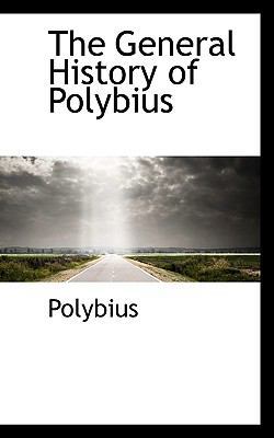 The General History of Polybius 111642715X Book Cover