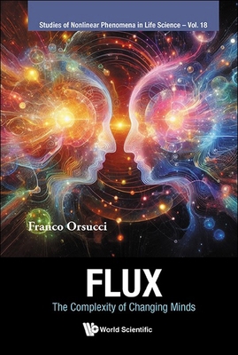 Flux: The Complexity of Changing Minds 9811287368 Book Cover