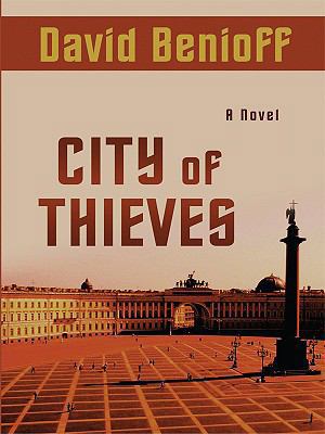 City of Thieves [Large Print] 1410409260 Book Cover