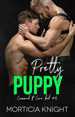 Pretty Puppy: An M/M Pet Play Daddy Romance B0BJTSY8SD Book Cover