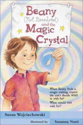 Beany (Not Beanhead) and the Magic Crystal 0613359062 Book Cover