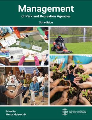 Paperback Management of Park and Recreation Agencies : 5th Edition Book