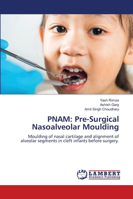Pnam: Pre-Surgical Nasoalveolar Moulding 6208436885 Book Cover