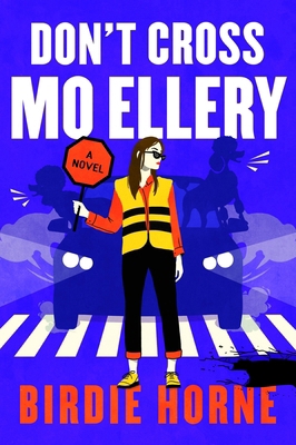 Don't Cross Mo Ellery 0063473089 Book Cover