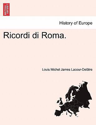 Ricordi Di Roma. [Italian] 1241354375 Book Cover