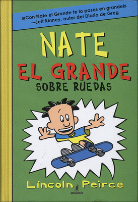 Nate El Grande Sobre Ruedas (Big Nate on a Roll) [Spanish] 0606356525 Book Cover