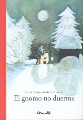 El Gnomo No Duerme = The Gnome Does Not Sleep [Spanish] 8484704858 Book Cover