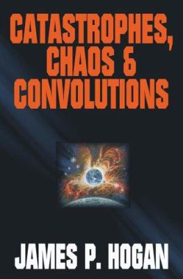 Catastrophes, Chaos & Convolutions 1416509216 Book Cover