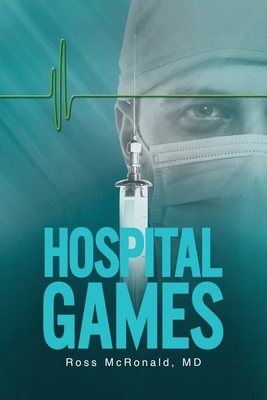 Hospital Games 1955603871 Book Cover