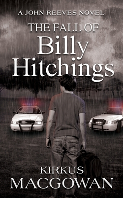 The Fall of Billy Hitchings: A John Reeves Novel 0984740708 Book Cover