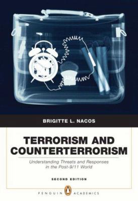 Terrorism and Counterterrorism: Understanding T... 0205568289 Book Cover