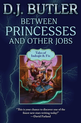 Between Princesses and Other Jobs 1982192690 Book Cover