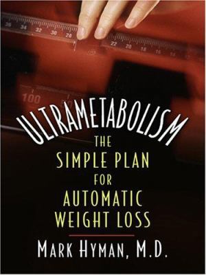 Ultrametabolism: The Simple Plan for Automatic ... [Large Print] 0786289538 Book Cover