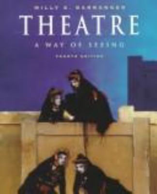 Theatre: A Way of Seeing 0534240240 Book Cover