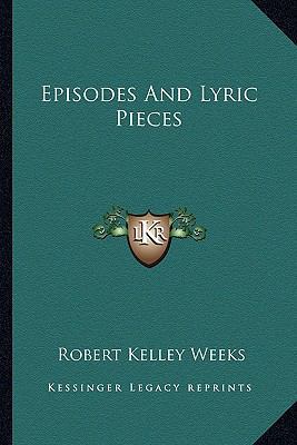 Episodes and Lyric Pieces 1163262137 Book Cover
