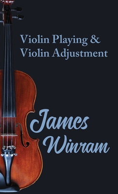 Violin Playing and Violin Adjustment 1443735108 Book Cover