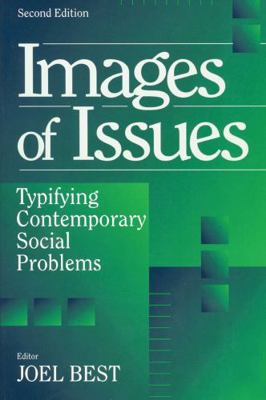 Images of Issues: Typifying Contemporary Social... 0202305392 Book Cover