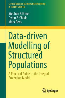 Data-Driven Modelling of Structured Populations... 3319288911 Book Cover